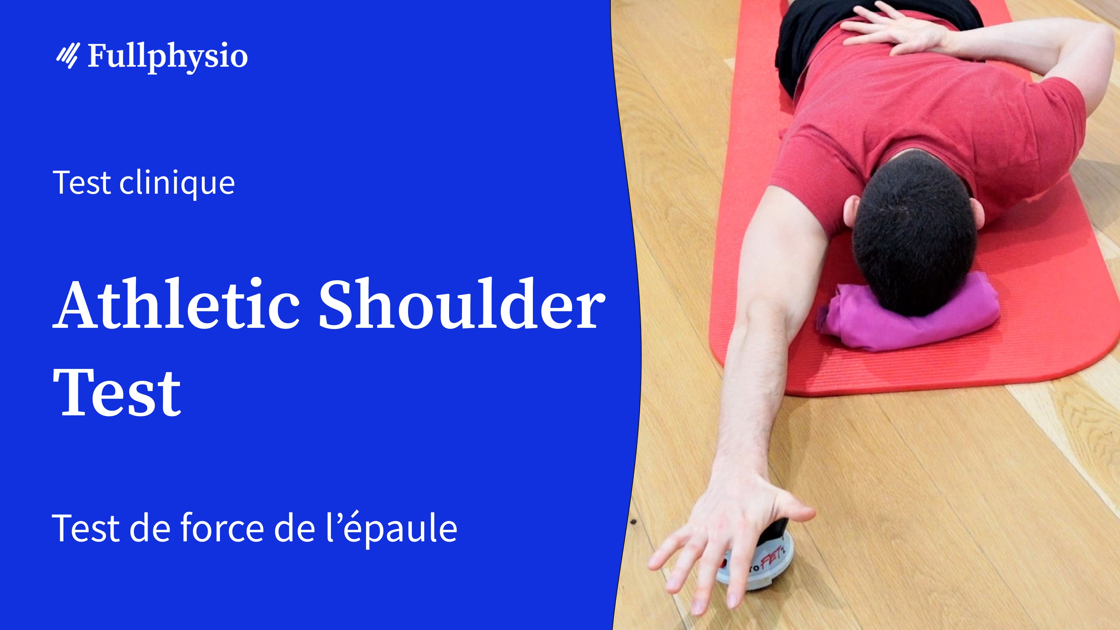 Vidéo de test Athletic Shoulder Test (AST)
